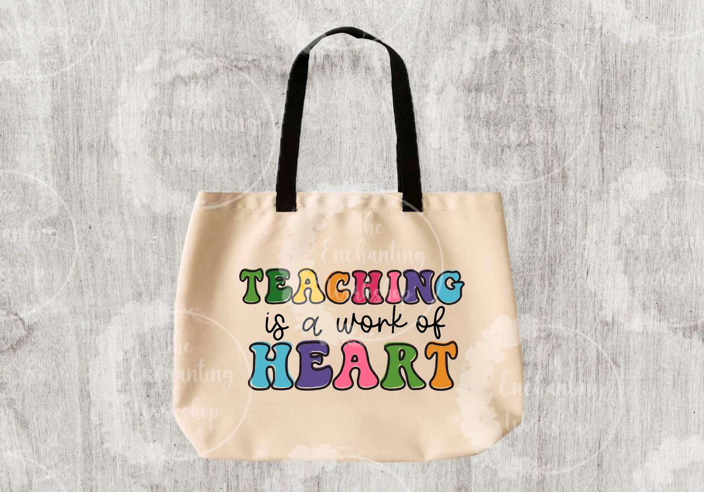 Teaching is a Work of Heart Tote Bag