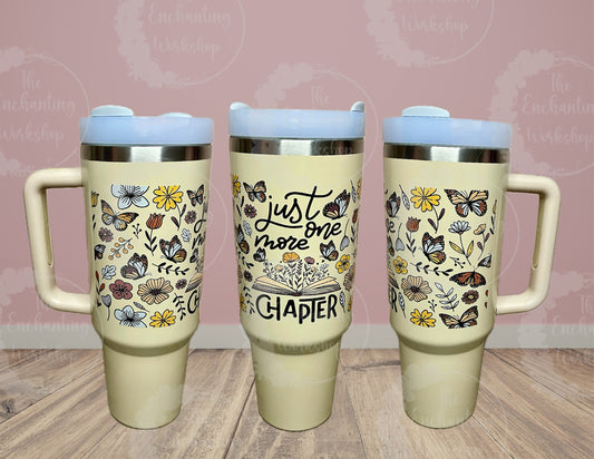 Just One More Chapter 40oz Butterfly Tumbler