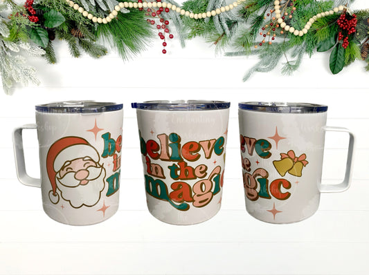 Believe in the Magic Insulated Christmas Coffee Mug