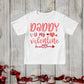 Daddy is My Valentine Kids T-shirt